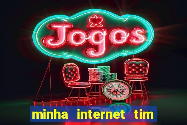 minha internet tim beta acabou como contratar mais